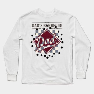 Dad's Barbeque, Best in Town! Long Sleeve T-Shirt